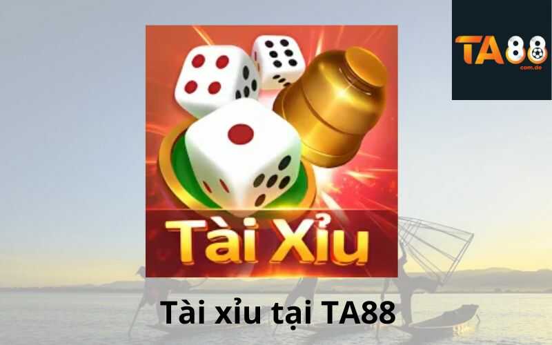 Tài xỉu tại TA88